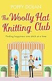 The Woolly Hat Knitting Club A Gorgeous Uplifting Romantic Comedy English Edition