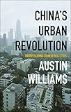 Chinas Urban Revolution Understanding Chinese Ecocities English Edition