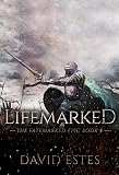 Lifemarked The Fatemarked Epic Book 5