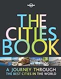 The Cities Book Lonely Planet English Edition