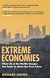 Extreme Economies Survival Failure Future Lessons From The Worlds Limits