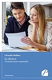 Le Divorce Lessentiel Pour Comprendre Essai