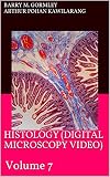 Histology Digital Microscopy Video Volume 7 English Edition