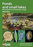 Ponds And Small Lakes Microorganisms And Freshwater Ecology Naturalists Handbooks Book 32 English Edition