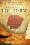 Nr Tv Vrldar Kolliderar Swedish Edition