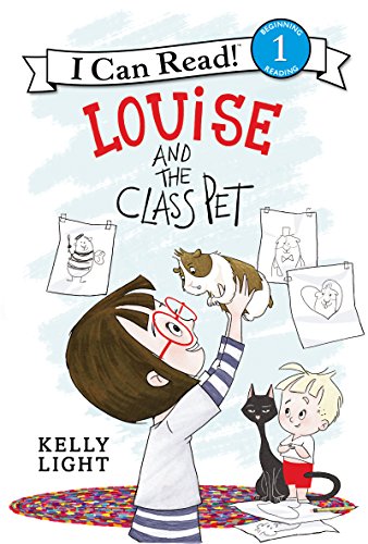 Louise and the Class Pet (By: Kelly Light) cover