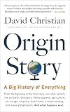 Origin Story A Big History Of Everything