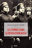 Les Femmes Dans La Rvolution Russe Documents Hc