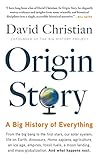 Origin Story A Big History Of Everything
