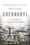 Chernobyl The History Of A Nuclear Catastrophe English Edition