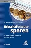 Erbschaftsteuer Sparen Steueroptimal Schenken Und Vererben Beck Kompakt German Edition