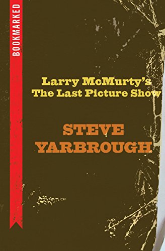 Larry McMurtry's The Last Picture Show (By: Steve Yarbrough) cover