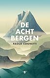 De Acht Bergen Dutch Edition