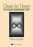 Classic Set Theory For Guided Independent Study Chapman Hall Mathematics S