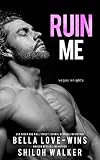 Ruin Me (Vegas Knights Book 1)