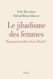 Le Jihadisme Des Femmes Pourquoi Elles Ont Choisi Daech Scien Hum Hc