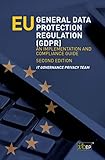 Eu General Data Protection Regulation Gdpr An Implementation And Compliance Guide Second Edition English Edition