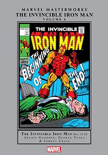 The Invincible Iron Man, Vol. 6 (By: Archie Goodwin,George Tuska,Marvel Comics,Johnny Craig) cover