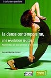 La Danse Contemporaine Une Rvolution Russie Manifeste Pour Une Danse Du Prsent Et De Lavenir La Culture En Questions
