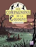 Les Compagnons De La Cigogne   Tome 3 Le Marais Ensorcel%C3%A9