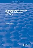 Craniomandibular Muscles Their Role In Function And Form Crc Press Revivals English Edition