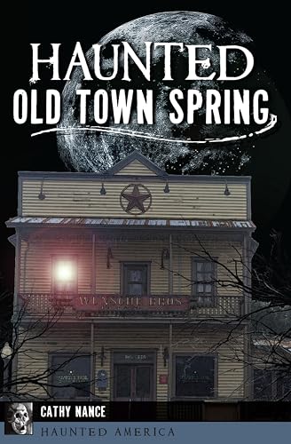 Haunted Old Town Spring (By: Cathy Nance) cover