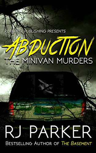 Cover of ABDUCTION: The Minivan Murders: Killer Couple Michelle Michaud and James Daveggio