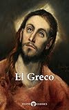 Delphi Complete Works Of El Greco Illustrated Delphi Masters Of Art Book 41 English Edition