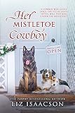 Her Mistletoe Cowboy A Buttars Brothers Novel A Steeple Ridge Romance Book 4