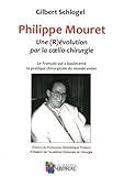 Philippe Mouret Une Rvolution Par La Coeliochirurgie Le Franais Qui A Boulevers La Pratique Chirurgicale Du Monde Entier