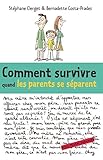Comment Survivre Quand Les Parents Se S%C3%A9parent