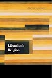 Liberalisms Religion English Edition