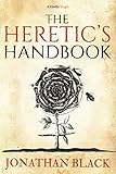 The Heretics Handbook Kindle Single English Edition