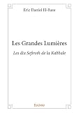 Les Grandes Lumires Les Dix Sefiroth De La Kabbale Collection Classique