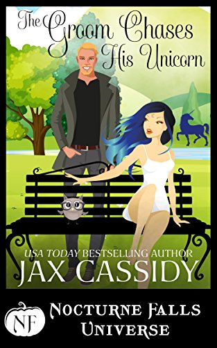 The Groom Chases His Unicorn (By: Jax Cassidy) cover