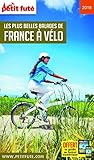 Guide Les Plus Belles Balades De France Vlo 2018 Petit Fut