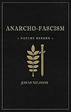 Anarchofascism Nature Reborn English Edition