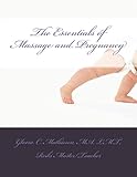The Essentials Of Massage Pregnancy English Edition