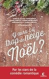 Y Aura T Il Trop De Neige %C3%A0 No%C3%ABl 
