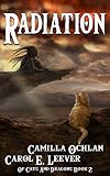 Radiation The Search For The Cursed Child Of Cats And Dragons Book 2