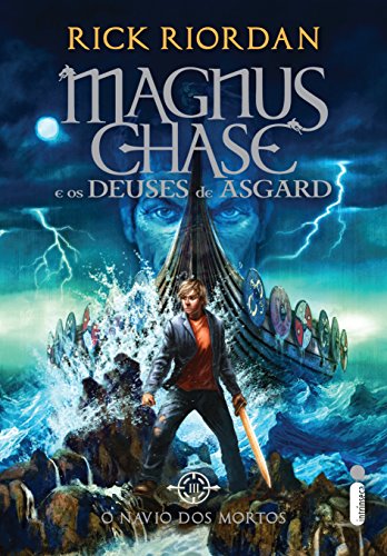 O navio dos mortos (Magnus Chase e os deuses de Asgard Livro...