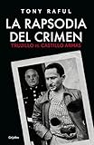 La Rapsodia Del Crimen Trujillo Vs Castillo Armas Spanish Edition