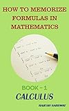 How To Memorize Formulas In Mathematics Book1 Calculus
