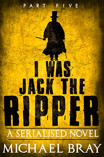 I Was Jack The Ripper, Part Five book cover