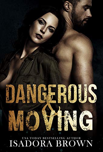 Dangerous & Moving book cover