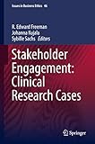 Stakeholder Engagement Clinical Research Cases Issues In Business Ethics Book 46 English Edition