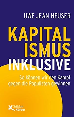 Kapitalismus inklusive Uwe Jean Heuser