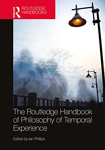 The Routledge Handbook of Philosophy of Temporal Experience (By: IanPhillips) cover