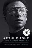 Arthur Ashe A Life English Edition