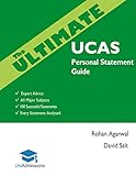 The Ultimate Ucas Personal Statement Guide 100 Successful Statements Expert Advice Every Statement Analysed All Major Subjects Uniadmissions English Edition